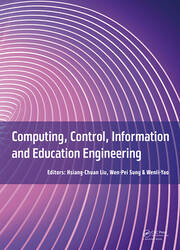 Computing, Control, Information and Education Engineering: Proceedings of the 2015 Second International Conference on Computer, Intelligent and Education Technology (CICET 2015), April 11-12, 2015, Guilin, P.R. China book cover
