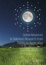 Global Advances in Selenium Research from Theory to Application: Proceedings of the 4th International Conference on Selenium in the Environment and Human Health 2015 book cover