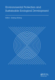 Environmental Protection and Sustainable Ecological Development: Proceedings of the 2014 International Conference on Environmental Protection and Sustainable Ecological Development (EPSED 2014), Wuhan, Hubei, China, October 24-26, 2014 book cover
