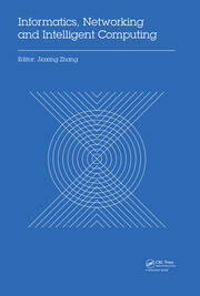 Informatics, Networking and Intelligent Computing: Proceedings of the 2014 International Conference on Informatics, Networking and Intelligent Computing (INIC 2014), 16-17 November 2014, Shenzhen, China book cover