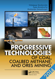 Progressive Technologies of Coal, Coalbed Methane, and Ores Mining book cover