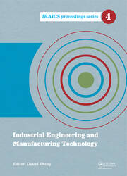 Industrial Engineering and Manufacturing Technology: Proceedings of the 2014 International Conference on Industrial Engineering and Manufacturing Technology (ICIEMT 2014), July 10-11, 2014, Shanghai, China book cover