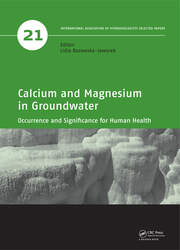 Calcium and Magnesium in Groundwater: Occurrence and Significance for Human Health book cover