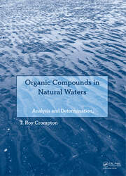 Organic Compounds in Natural Waters: Analysis and Determination book cover