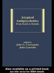 Atypical Antipsychotics: From Bench to Bedside book cover