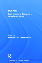 Bullying: Experiences and discourses of sexuality and gender book cover