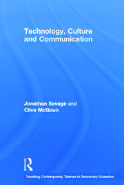 Teaching Contemporary Themes in Secondary Education: Technology, Culture and Communication book cover