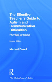 The Effective Teacher's Guide to Autism and Communication Difficulties: Practical strategies book cover