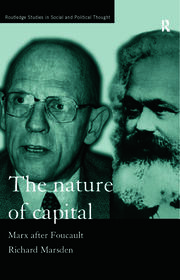 The Nature of Capital: Marx after Foucault book cover
