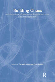 Building Chaos: An International Comparison of Deregulation in the Construction Industry book cover