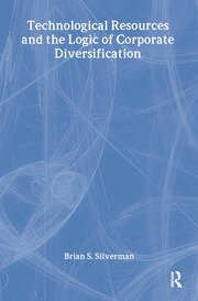 Technological Resources and the Logic of Corporate Diversification book cover
