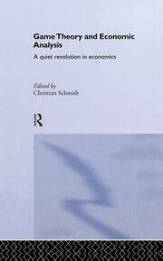 Game Theory and Economic Analysis: A Quiet Revolution in Economics book cover