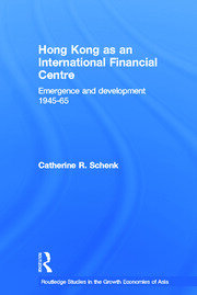 Hong Kong as an International Financial Centre: Emergence and Development, 1945-1965 book cover