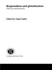 Regionalism and Globalization: Theory and Practice book cover