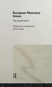 European Monetary Union: The Way Forward book cover