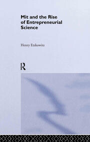 MIT and the Rise of Entrepreneurial Science book cover