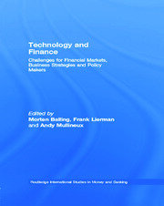 Technology and Finance: Challenges for Financial Markets, Business Strategies and Policy Makers book cover