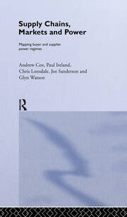 Supply Chains, Markets and Power: Managing Buyer and Supplier Power Regimes book cover