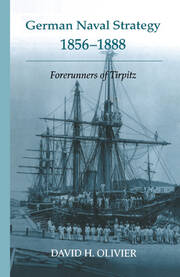 German Naval Strategy, 1856-1888: Forerunners to Tirpitz book cover