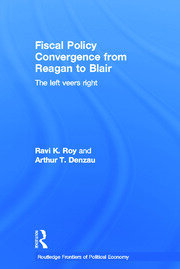 Fiscal Policy Convergence from Reagan to Blair: The Left Veers Right book cover