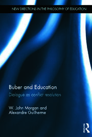 Buber and Education: Dialogue as conflict resolution book cover