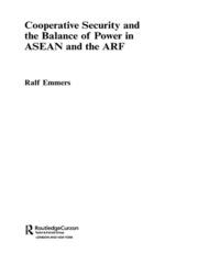 Cooperative Security and the Balance of Power in ASEAN and the ARF book cover