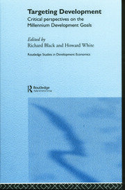 Targeting Development: Critical Perspectives on the Millennium Development Goals book cover