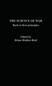 The Science of War: Back to First Principles book cover