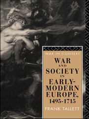 War and Society in Early Modern Europe: 1495-1715 book cover