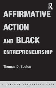 Affirmative Action and Black Entrepreneurship book cover