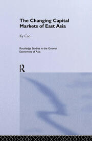 The Changing Capital Markets of East Asia book cover