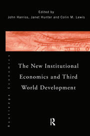 The New Institutional Economics and Third World Development book cover