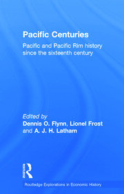 Pacific Centuries: Pacific and Pacific Rim Economic History Since the 16th Century book cover