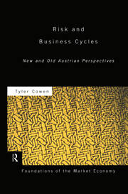 Risk and Business Cycles: New and Old Austrian Perspectives book cover