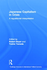 Japanese Capitalism in Crisis: A Regulationist Interpretation book cover