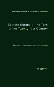 Eastern Europe at the Turn of the Twenty-First Century: A Guide to the Economies in Transition book cover