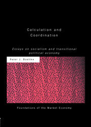 Calculation and Coordination: Essays on Socialism and Transitional Political Economy book cover