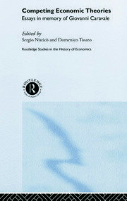 Competing Economic Theories: Essays in Honour of Giovanni Caravale book cover