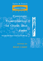 Forensic Examination of Glass and Paint: Analysis and Interpretation book cover