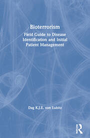 Bioterrorism: Field Guide to Disease Identification and Initial Patient Management book cover