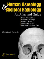 Human Osteology and Skeletal Radiology: An Atlas and Guide book cover