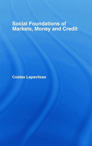 Social Foundations of Markets, Money and Credit book cover
