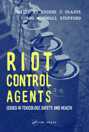Riot Control Agents: Issues in Toxicology, Safety & Health book cover