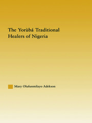 The Yoruba Traditional Healers of Nigeria book cover