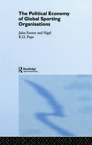The Political Economy of Global Sporting Organisations book cover