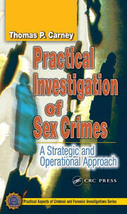 Practical Investigation of Sex Crimes: A Strategic and Operational Approach book cover