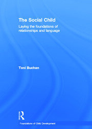 The Social Child: Laying the foundations of relationships and language book cover