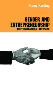 Gender and Entrepreneurship: An Ethnographic Approach book cover