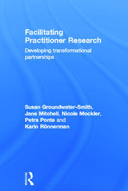 Facilitating Practitioner Research: Developing Transformational Partnerships book cover