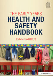 The Early Years Health and Safety Handbook book cover